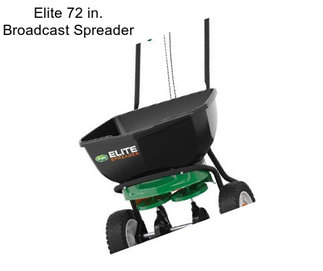 Elite 72 in. Broadcast Spreader