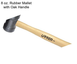 8 oz. Rubber Mallet with Oak Handle