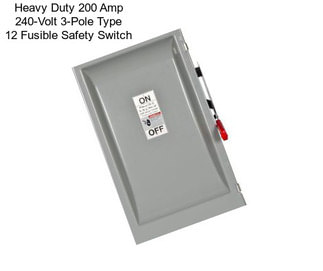 Heavy Duty 200 Amp 240-Volt 3-Pole Type 12 Fusible Safety Switch