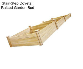 Stair-Step Dovetail Raised Garden Bed