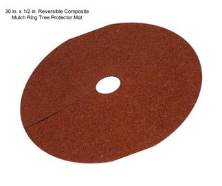 30 in. x 1/2 in. Reversible Composite Mulch Ring Tree Protector Mat