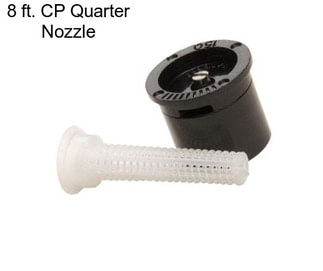 8 ft. CP Quarter Nozzle