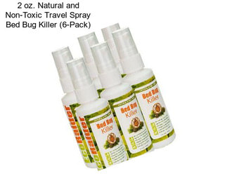 2 oz. Natural and Non-Toxic Travel Spray Bed Bug Killer (6-Pack)