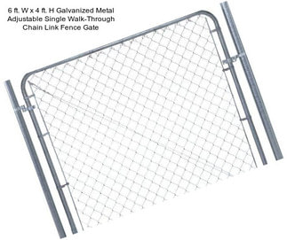 6 ft. W x 4 ft. H Galvanized Metal Adjustable Single Walk-Through Chain Link Fence Gate