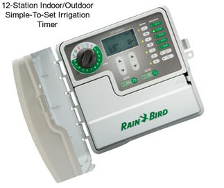 12-Station Indoor/Outdoor Simple-To-Set Irrigation Timer