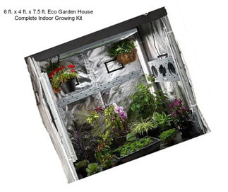 6 ft. x 4 ft. x 7.5 ft. Eco Garden House Complete Indoor Growing Kit