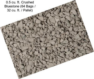 0.5 cu. ft. Crushed Bluestone (64 Bags / 32 cu. ft. / Pallet)