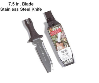 7.5 in. Blade Stainless Steel Knife