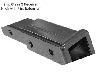 2 in. Class 3 Receiver Hitch with 7 in. Extension