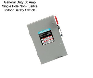 General Duty 30 Amp Single Pole Non-Fusible Indoor Safety Switch