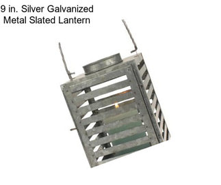 9 in. Silver Galvanized Metal Slated Lantern