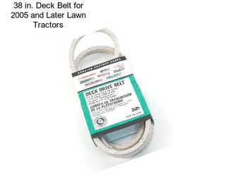 38 in. Deck Belt for 2005 and Later Lawn Tractors