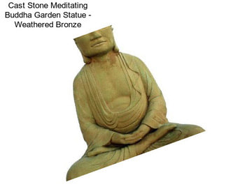 Cast Stone Meditating Buddha Garden Statue - Weathered Bronze