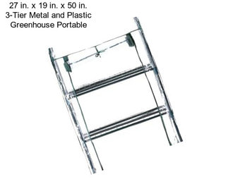 27 in. x 19 in. x 50 in. 3-Tier Metal and Plastic Greenhouse Portable