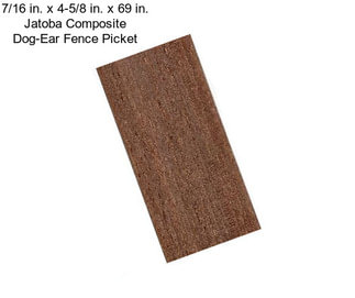 7/16 in. x 4-5/8 in. x 69 in. Jatoba Composite Dog-Ear Fence Picket