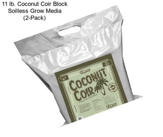 11 lb. Coconut Coir Block Soilless Grow Media (2-Pack)