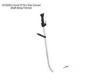 GT2228 2-Cycle 27.5cc Gas Curved Shaft String Trimmer