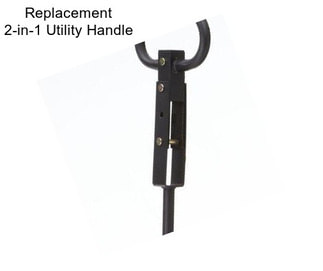 Replacement 2-in-1 Utility Handle