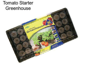 Tomato Starter Greenhouse