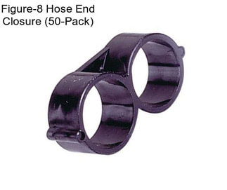 Figure-8 Hose End Closure (50-Pack)