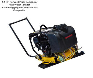 5.5 HP Forward Plate Compactor with Water Tank for Asphalt/Aggregate/Cohesive Soil Compaction
