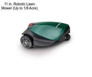 11 in. Robotic Lawn Mower (Up to 1/8 Acre)