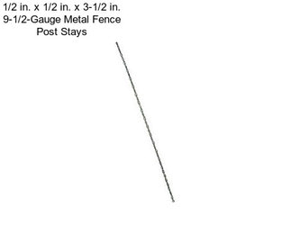 1/2 in. x 1/2 in. x 3-1/2 in. 9-1/2-Gauge Metal Fence Post Stays