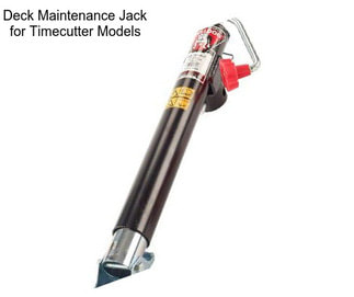 Deck Maintenance Jack for Timecutter Models