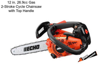 12 in. 26.9cc Gas 2-Stroke Cycle Chainsaw with Top Handle