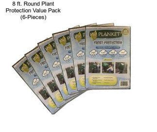 8 ft. Round Plant Protection Value Pack (6-Pieces)