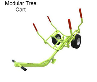 Modular Tree Cart