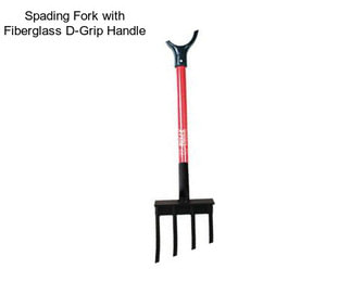 Spading Fork with Fiberglass D-Grip Handle