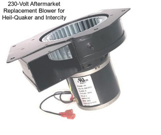 230-Volt Aftermarket Replacement Blower for Heil-Quaker and Intercity