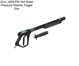 20 in. 4500-PSI Hot Water Pressure Washer Trigger Gun