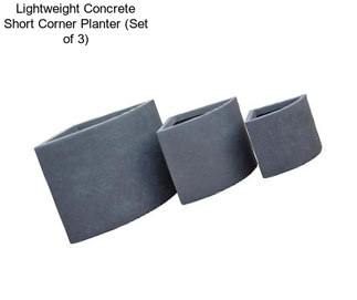 Lightweight Concrete Short Corner Planter (Set of 3)