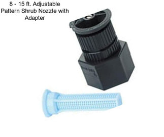 8 - 15 ft. Adjustable Pattern Shrub Nozzle with Adapter