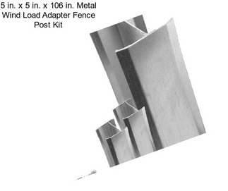 5 in. x 5 in. x 106 in. Metal Wind Load Adapter Fence Post Kit