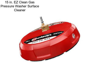 15 in. EZ Clean Gas Pressure Washer Surface Cleaner