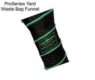 ProSeries Yard Waste Bag Funnel