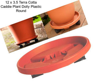 12 x 3.5 Terra Cotta Caddie Plant Dolly Plastic Round