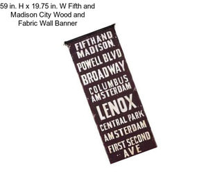 59 in. H x 19.75 in. W Fifth and Madison City Wood and Fabric Wall Banner