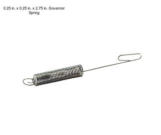 0.25 in. x 0.25 in. x 2.75 in. Governor Spring