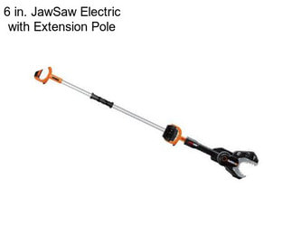 6 in. JawSaw Electric with Extension Pole