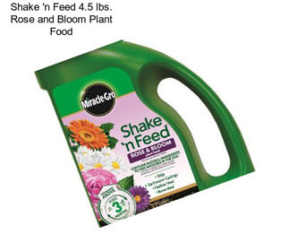 Shake \'n Feed 4.5 lbs. Rose and Bloom Plant Food