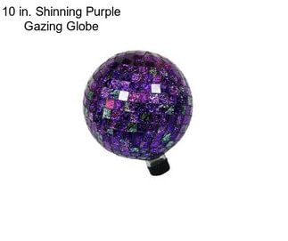 10 in. Shinning Purple Gazing Globe