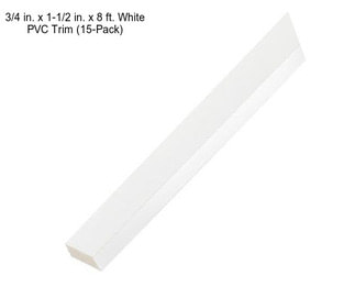 3/4 in. x 1-1/2 in. x 8 ft. White PVC Trim (15-Pack)