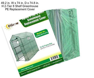 49.2 in. W x 74 in. D x 74.8 in. H 2-Tier 8 Shelf Greenhouse PE Replacement Cover