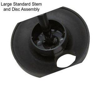 Large Standard Stem and Disc Assembly