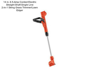 14 in. 6.5-Amp Corded Electric Straight Shaft Single Line 2-in-1 String Grass Trimmer/Lawn Edger