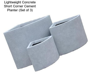 Lightweight Concrete Short Corner Cement Planter (Set of 3)